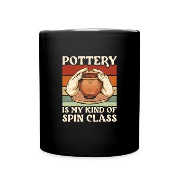 Pottery Is My Kind Of Spin Class Ceramics - Full Colour Mug - black - Front