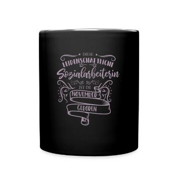 Sozialarbeiterin im November geboren - Tasse einfarbig - Schwarz - Vorne