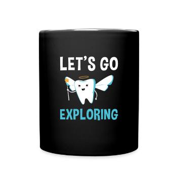 Hygienist Let's Go Exploring Dental Assistant - Tasse einfarbig - Schwarz - Vorne