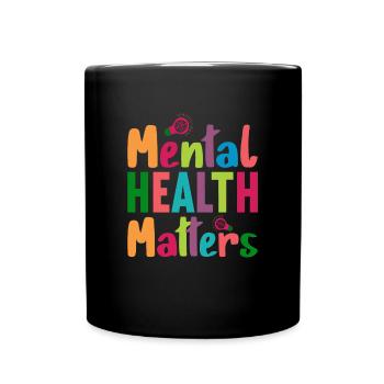 Mental Health Matters Break the Stigma - Full Colour Mug - black - Front