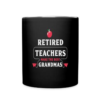 Les enseignants à la retraite font les meilleures grands-mères - Mug uni - noir - Devant