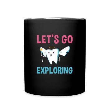 Hygienist Let's Go Exploring Dental Assistant - Tasse einfarbig - Schwarz - Vorne