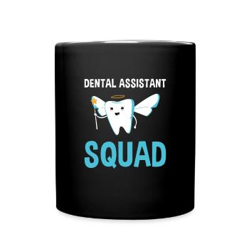 Hygienist Dental Assistant Squad Dental Assistant - Tasse einfarbig - Schwarz - Vorne
