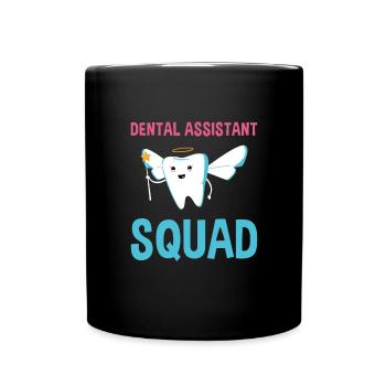 Hygienist Dental Assistant Squad Dental Assistant - Tasse einfarbig - Schwarz - Vorne