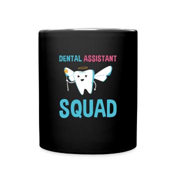 Hygienist Dental Assistant Squad Dental Assistant - Tasse einfarbig - Schwarz - Vorne