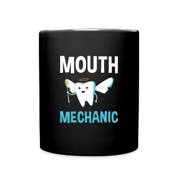 Hygienist Mouth Mechanic Dental Assistant - Tasse einfarbig - Schwarz - Vorne