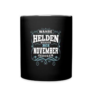 Wahre Helden werden im November geboren - Tasse einfarbig - Schwarz - Vorne