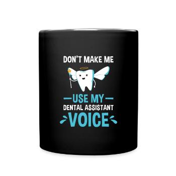 My Dental Assistant Voice Dental Assistant - Full Colour Mug - black - Front