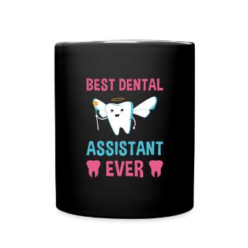 Best Dental Assistant Ever Dental Assistant - Tasse einfarbig - Schwarz - Vorne