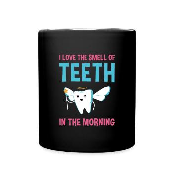 Hygienist Teeth In The Morning Dental Assistant - Tasse einfarbig - Schwarz - Vorne