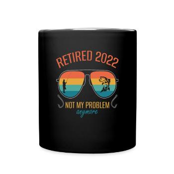 Retraité 2022 Lunettes de soleil Plus mon problème - Mug uni - noir - Devant