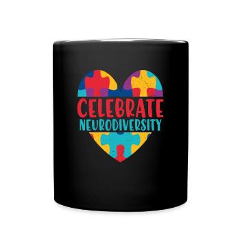 Celebrate Neurodiversity Neurodiversity Quotes - Full Colour Mug - black - Front