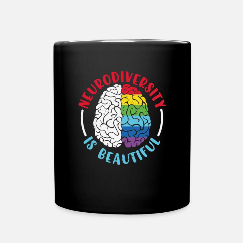 Neurodiversity Is Beautiful Neurodiversity Quotes - Full Colour Mug - black