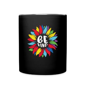 Sei freundlich Autismus Motivation Zitate - Tasse einfarbig - Schwarz - Vorne