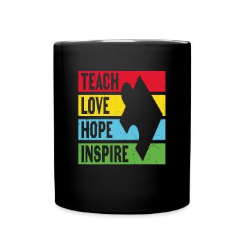 Enseigner l’amour l’espoir inspirer des citations motivantes - Mug uni - noir - Devant