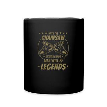 Avec la tronçonneuse dans leurs mains, les hommes deviennent - Mug uni - noir - Devant
