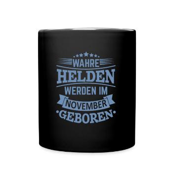 Wahre Helden werden im November geboren - Tasse einfarbig - Schwarz - Vorne