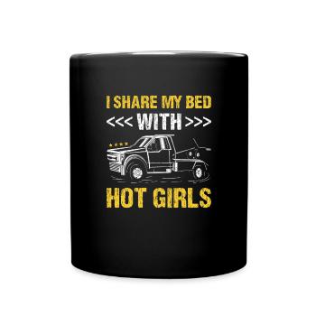 Je partage mon lit avec hot girls opérateur de dépanneuse - Mug uni - noir - Devant