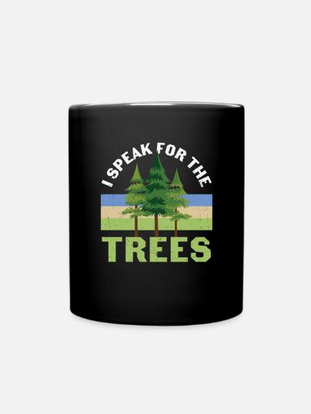 Ich spreche für den Baumschutz der Bäume - Tasse einfarbig - Schwarz