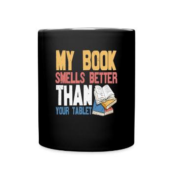 Mon livre sent mieux que votre tablette Citations de livre - Mug uni - noir - Devant