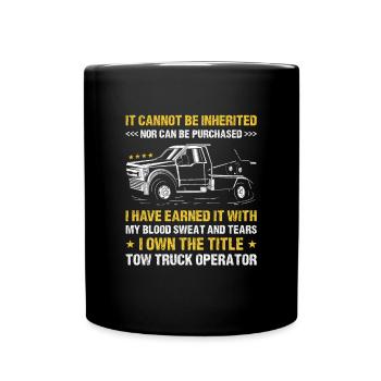It Cannot Be Inherited Nor Can Be Purchased Tow - Full Colour Mug - black - Front
