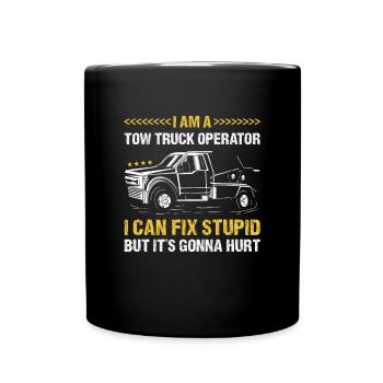 Je peux réparer stupide mais ça va faire mal à la dépanneuse - Mug uni - noir - Devant
