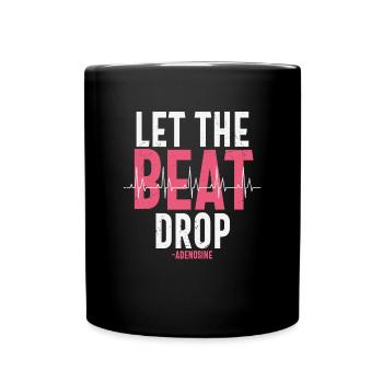 Lassen Sie den Beat Adenosin-Zitate fallen - Tasse einfarbig - Schwarz - Vorne