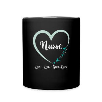 Nurses Live Love Save Lives - Full Colour Mug - black - Front