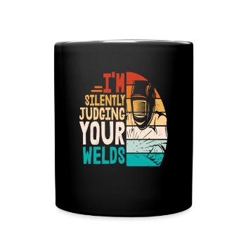 Je juge silencieusement vos soudures - Mug uni - noir - Devant