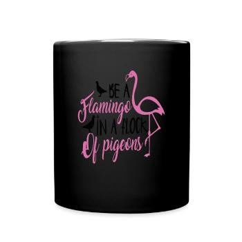 Soyez un flamant rose dans un troupeau de pigeons Motivant - Mug uni - noir - Devant