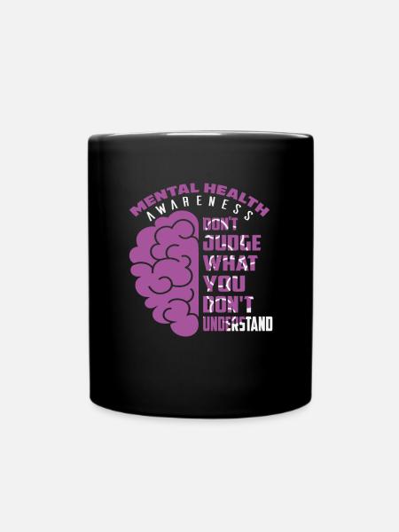 La sensibilisation à la santé mentale ne jugez pas ce que vous - Mug uni - noir