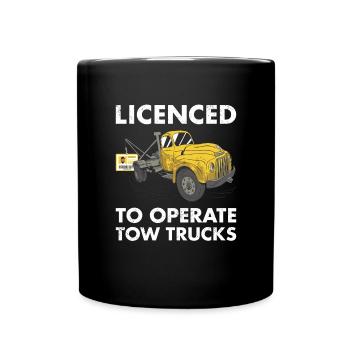Licenced To Operate Tow Trucks Tow Truck Operator - Full Colour Mug - black - Front