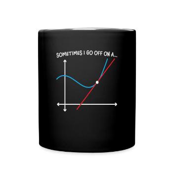 Sometimes I Go Off On A Math Quotes - Full Colour Mug - black - Front