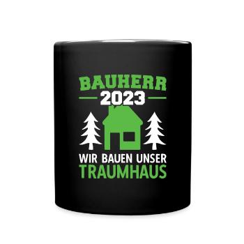 Wir Bauen Unser Traumhaus Bauleiter 2023 - Tasse einfarbig - Schwarz - Vorne