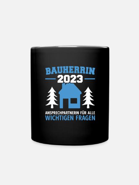 Ansprechpartner Für Alle Fragen Bauleiterin 2023 - Tasse einfarbig - Schwarz