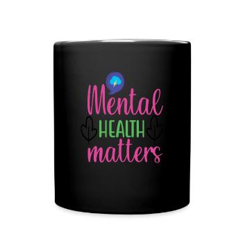 Mental Health Matters Quotes - Full Colour Mug - black - Front