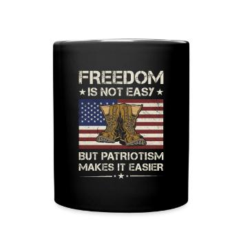 America Freedom Is Not Easy But Army Veteran - Full Colour Mug - black - Front