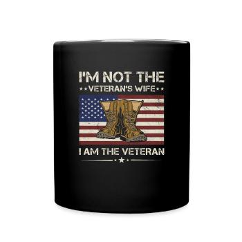 I'm Not The Veterans Wife I Am The Veteran Veteran - Full Colour Mug - black - Front