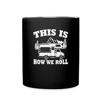 Voici comment nous roulons des devis de camping - Mug uni - noir - Devant
