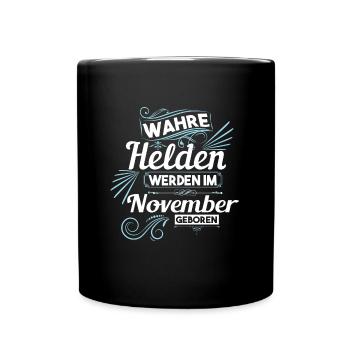 Wahre Helden wurden im November geboren - Tasse einfarbig - Schwarz - Vorne
