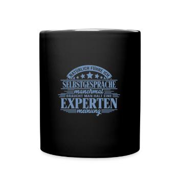 Natürlich führe ich Selbstgespräche - - Tasse einfarbig - Schwarz - Vorne