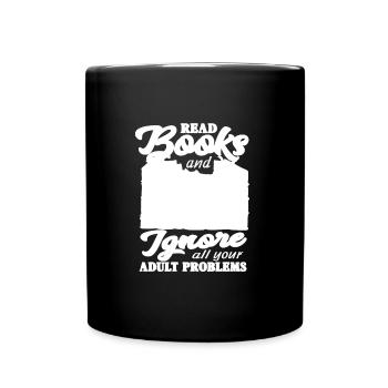 Read books and ignore all your adults - Full Colour Mug - black - Front