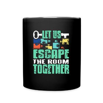 Lass uns den Raum gemeinsam verlassen - Tasse einfarbig - Schwarz - Vorne