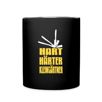 Hart Härter Kleingärtner - Garten Kleingarten - Tasse einfarbig - Schwarz - Vorne