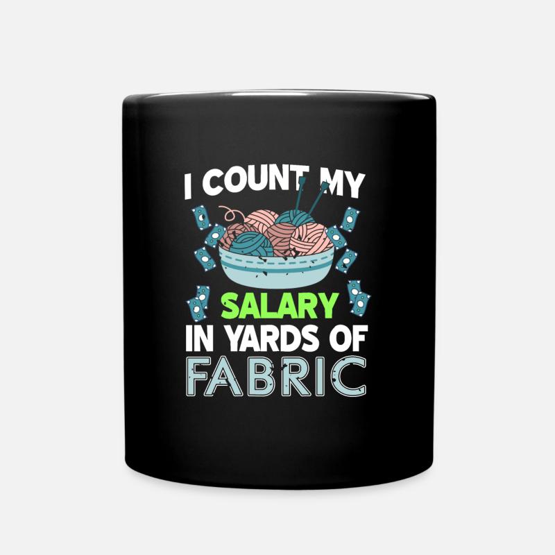 Je calcule mon salaire en Yards of Fabric - Mug uni - noir