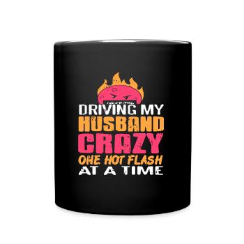 Driving my husband crazy one Flash at a time - Tasse einfarbig - Schwarz - Vorne