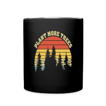 Plant More Trees Tree Protection Support - Full Colour Mug - black - Front