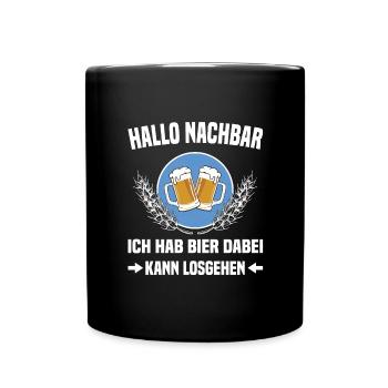 Nachbar Nachbarschaft Bierspruch - Tasse einfarbig - Schwarz - Vorne