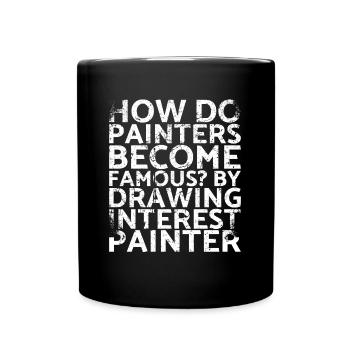 Comment les peintres deviennent-ils célèbres? En dessinant pour - Mug uni - noir - Devant