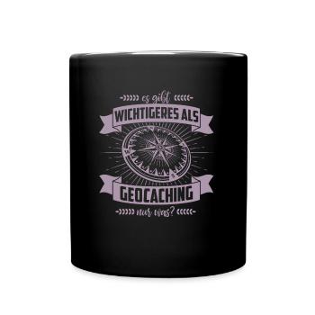 Geocacher Geschenkideen es gibt Wichtigeres - Tasse einfarbig - Schwarz - Vorne